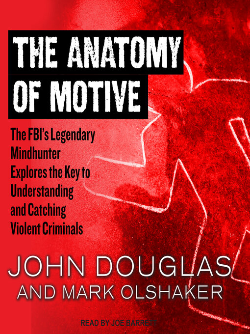 Title details for The Anatomy of Motive by John Douglas - Available